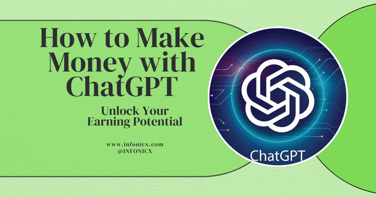 How to Make Money with ChatGPT: Unlock Your Earning Potential